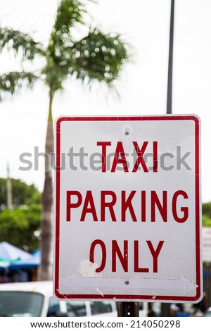Old sign in tropics, Taxi Parking Only