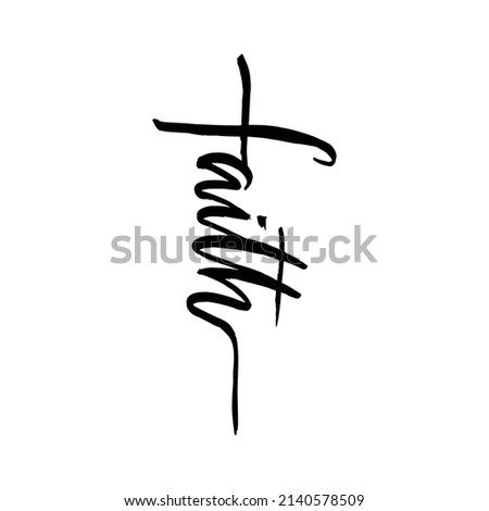 Hand drawn grunge christian cross and word "faith". Religion symbol vector illustration isolated on white background. Easter graphic design.