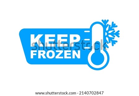 Keep frozen label. Keep frozen - badges for product. Sticker with snowflake and thermometer. Storage in refrigerator and freezer. Vector illustration.