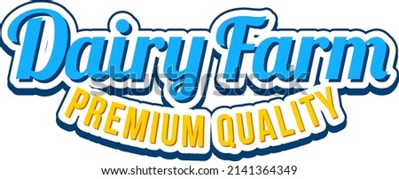 Dairy Farm premium quality lettering logo illustration