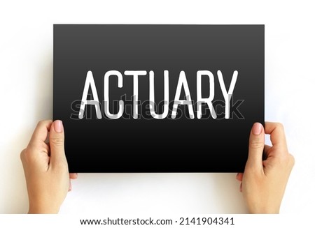 Actuary - business professional who deals with the measurement and management of risk and uncertainty, text concept on card Royalty-Free Stock Photo #2141904341