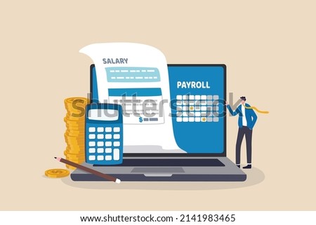 Salary payroll system, online income calculate and automatic payment, office accounting administrative or calendar pay date, employee wages concept, businessman standing with online payroll computer. Royalty-Free Stock Photo #2141983465