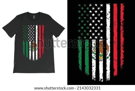 Mexico and America Combined Flag T-Shirt vector Design. Mexican American T-Shirt.