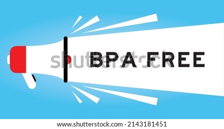Color megphone icon with word BPA (Bisphenol A) free in white banner on blue background
