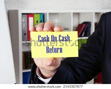  Financial concept meaning Cash On Cash Return with sign on the page.
