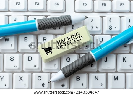 Text caption presenting Hacking Detected. Conceptual photo activities that seek to compromise affairs are exposed Transcribing Internet Meeting Audio Record, New Transcription Methods