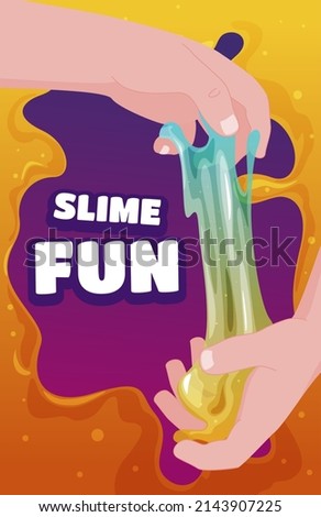 Slime funny poster with place for text vector flat illustration. Human hands holding glue slimy liquid sticky toy bright design. Childish fingers stretching handmade adhesive texture with bubbles