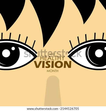 a girl face with beautiful healthy eyes and bold texts, Healthy Vision Month in May