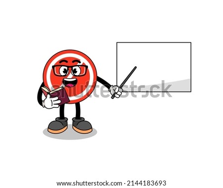 Mascot cartoon of stop sign teacher , character design