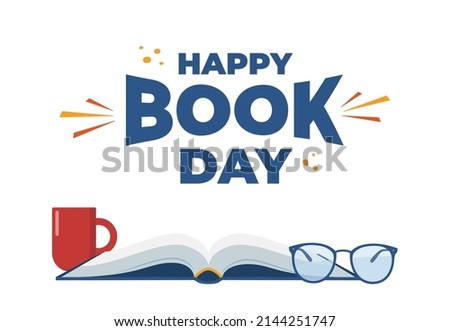 World book day. Open book with glasses and cup. Design for poster, banner, print. Vector illustration