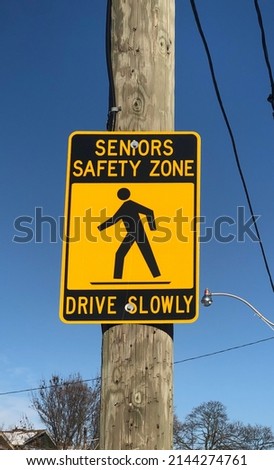 Senior Safety Zone - Drive Slowly Sign
