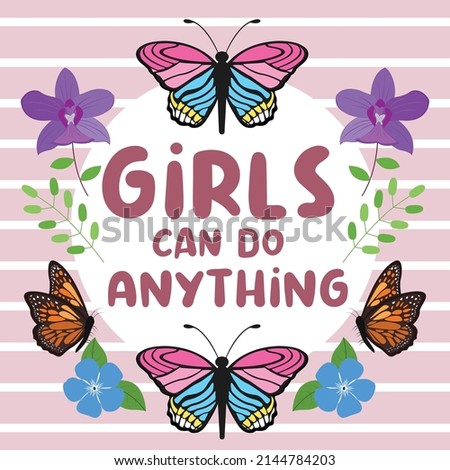Girls can do anything. Hand drawn motivation, inspiration phrase. Girl power concept banner with slogan.