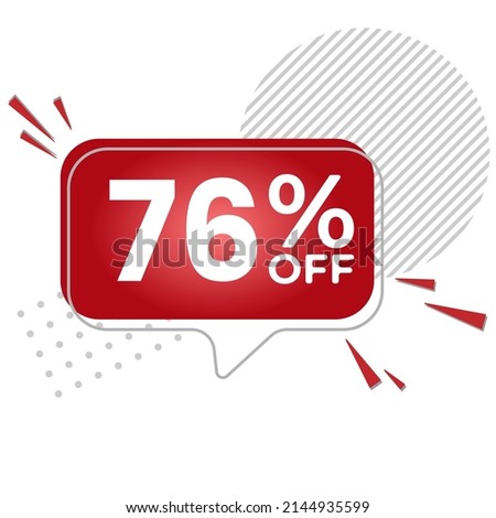 76% off. White background with 76 percent discount on a red balloon for mega big sales. 76% sale