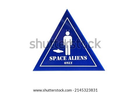 Space Aliens Only Sign. Isolated on white. Parking for Space Aliens Only placard. Outer space Aliens Only.  Royalty-Free Stock Photo #2145323831