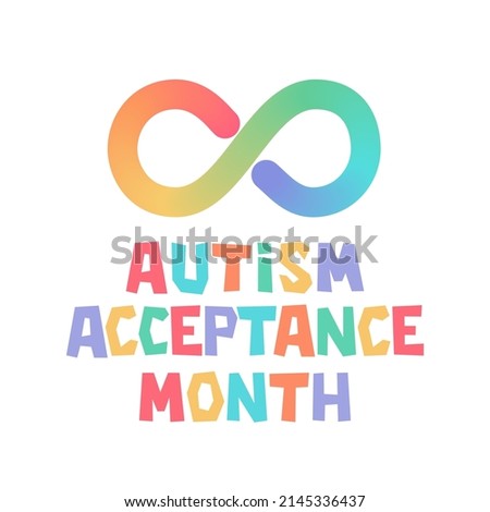 Autism acceptance month card. Infinity symbol of autism. Accepting autistic people. Support neurodiversity. Royalty-Free Stock Photo #2145336437