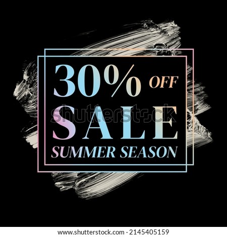 Shop now 30% percent off sale summer season sale sign holographic gradient over art white brush strokes acrylic paint on black background illustration