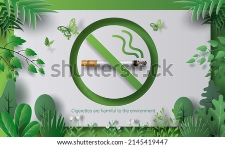 World No Tobacco day, campaign to encourage people to stop smoking because it is bad to the environment.