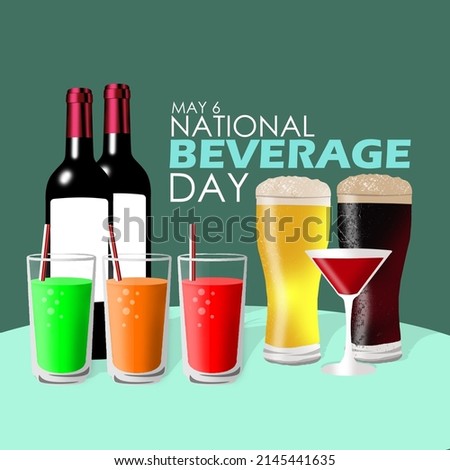 Various kinds of drinks with two bottles of alcohol and bold texts, National Beverage Day May 6