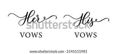 His, Her vows. Wedding invitation calligraphy card vector design for wedding and vip cover template Royalty-Free Stock Photo #2145515981