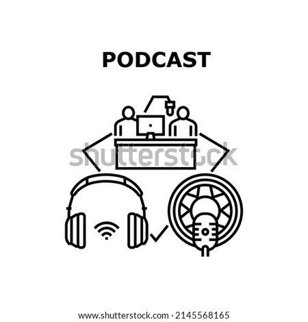 Podcast Radio Vector Icon Concept. Podcaster Making Audio Podcast Radio, Podcasting In Studio Microphone Electronic Device, Listening Media Content In Headphones Black Illustration