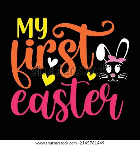 happy easter shirt, bunny shirt, cutest bunny shirt, easter shirt print template, easter vector clipart, easter SVG t-shirt designs for sale
