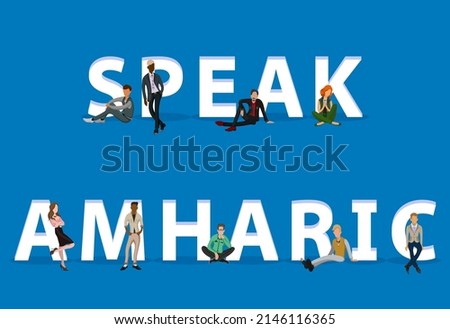 People on "Speak Amharic" for Web, Mobile App, Presentations