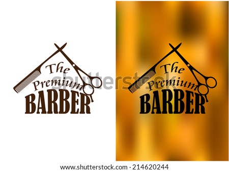 Retro barber shop icon, logo, emblem or insignia with an comb, scissors and the text The Premium Barber