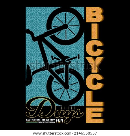 bicycle day slogan tee typography graphic design for print t shirt,vector illustration art,vintage by order