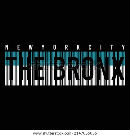 illustration vector graphic of lettering typography the bronx new york city design perfect for tshirt apparel and background print logo