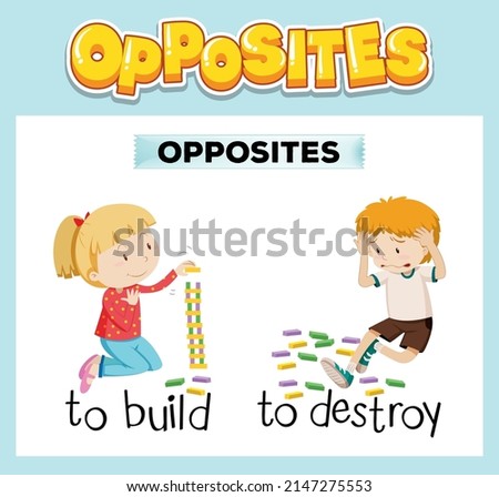 Opposite English words with build and destroy illustration