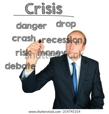 business man writing crisis concept wordcloud on white background
