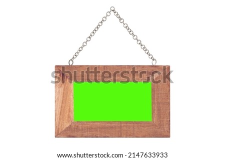 Wood sign frame with green screen in the frame from chain isolated on white background  with clipping path include for design usage purpose. 