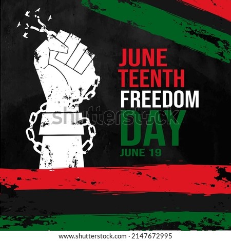 Juneteenth Freedom Day. June 19, 1865. Emancipation Day. Illustration vector graphic. Design concept Black Arm breaking chains. Perfect for background, banner, card, poster with text inscription.