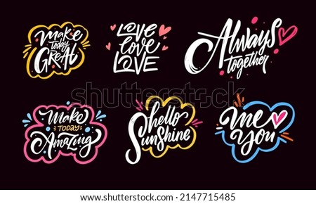 Hand drawn colorful positive and motivation lettering phrases set. Modern typography. Vector illustration isolated on black background.