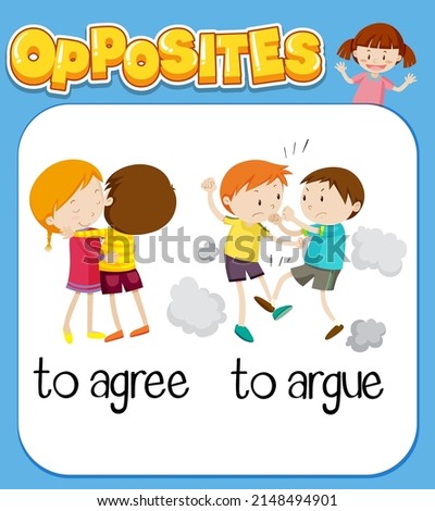 Opposite words for to agree and to argue illustration