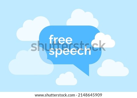 Free speech and freedom of expression - possibility to talk, speak, communicate, discuss freely. Open discussion, communication.  White clouds and bright blue sky as metaphor of freedom and liberty.