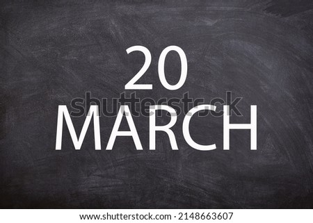 20 march text with blackboard background for calendar. And march is the third month of the year
