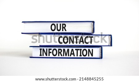 Our contact information symbol. Concept words Our contact information on books. Beautiful white table white background. Business our contact information concept. Copy space. Royalty-Free Stock Photo #2148845255