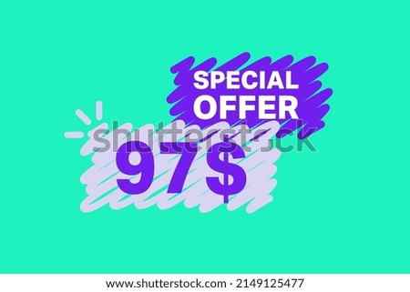 97$ OFF Sale Discount banner shape template. Super Sale 97 Dollar Special offer badge end of the season sale coupon bubble icon. Modern concept design. Discount offer price tag vector illustration.