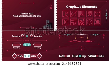 2022 world Football or Soccer cup Championship design elements vector set. World 2022 Qatar official empty color red background. Vectors, Banners, Posters, Social Media kit, templates, scoreboard