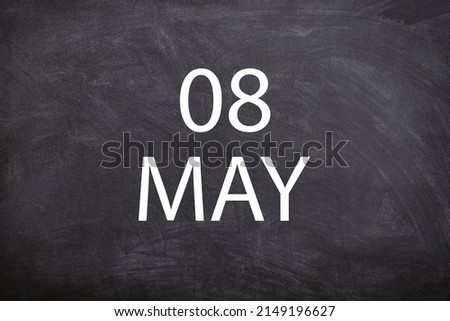 08 May text with blackboard background for calendar. And may is the fifth month of the year