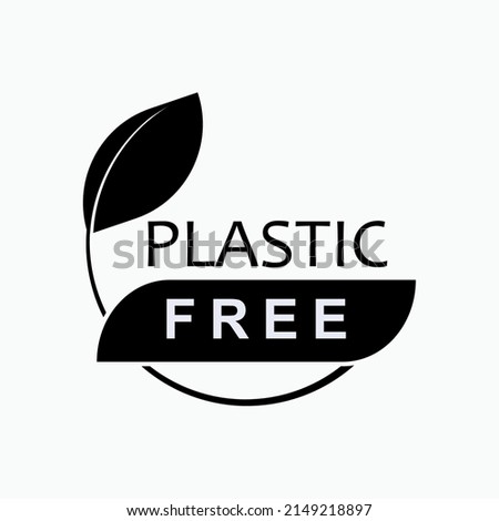 
Plastic Free Icon. Ecology Movement, Environment Care Symbol - Vector.