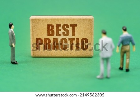 Security and insurance concept. On the green surface are figures of people and a sign with the inscription - Best Practic