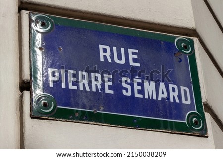 Rue Pierre Sémard street sign, one of the most famous streets in Paris, France.