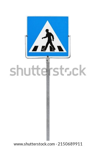 Pedestrian crossing, standard road sign on vertical metal pole isolated on white background