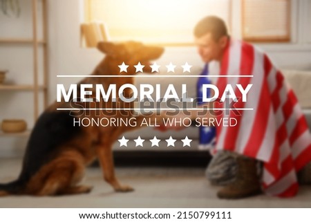Text MEMORIAL DAY. HONORING ALL WHO SERVED against blurred American soldier and military dog Royalty-Free Stock Photo #2150799111