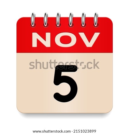 5 day of the month. November. Flip old formal calendar. 3d daily icon. Date. Week Sunday, Monday, Tuesday, Wednesday, Thursday, Friday, Saturday. Cut paper. White background. Vector illustration.