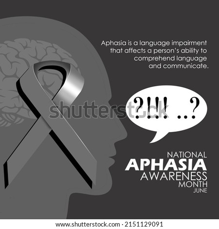 Gray ribbon and silhouette of a confused person talking with bold texts and sentences on gray background, National Aphasia Awareness Month in June