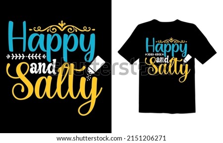 Happy-and salty t shirt design