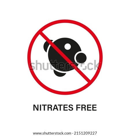 Nitrites in Food Ingredient Stop Sign. Nitrate Forbidden Symbol. Nitrates Free Silhouette Black Icon. Nutrition Certified Control. Guarantee Non Nitrite Logo. Isolated Vector Illustration.